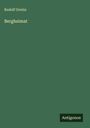 Rudolf Greinz: Bergheimat, Buch