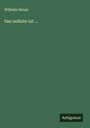 Wilhelm Henze: Sau suihste iut ..., Buch