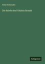Felix Hollaender: Die Briefe des Fräulein Brandt, Buch