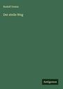 Rudolf Greinz: Der steile Weg, Buch