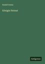 Rudolf Greinz: Königin Heimat, Buch