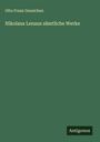 Otto Franz Gensichen: Nikolaus Lenaus sämtliche Werke, Buch