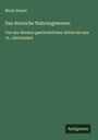 Moriz Heyne: Das deutsche Nahrungswesen, Buch