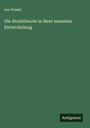 Leo Graetz: Die Atomtheorie in ihrer neuesten Entwickelung, Buch