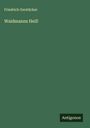 Friedrich Gerstäcker: Waidmanns Heil!, Buch