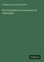 Gottfried Joseph Gabriel Findel: Die Grundsätze der Freimaurerei im Völkerleben, Buch