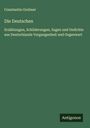 Constantin Grebner: Die Deutschen, Buch