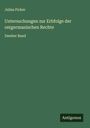 Julius Ficker: Untersuchungen zur Erbfolge der ostgermanischen Rechte, Buch