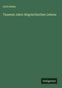 Erich Bethe: Tausend Jahre Altgriechischen Lebens, Buch