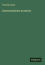 Friederike Hehn: Homöopathisches Kochbuch, Buch