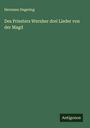 Hermann Degering: Des Priesters Wernher drei Lieder von der Magd, Buch
