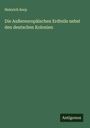 Heinrich Kerp: Die Außereuropäischen Erdteile nebst den deutschen Kolonien, Buch