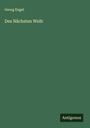 Georg Engel: Des Nächsten Weib, Buch