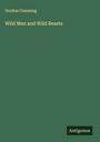 Gordon Cumming: Wild Men and Wild Beasts, Buch