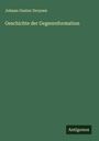 Johann Gustav Droysen: Geschichte der Gegenreformation, Buch