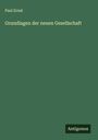 Paul Ernst: Grundlagen der neuen Gesellschaft, Buch