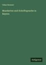 Oskar Brenner: Mundarten und Schriftsprache in Bayern, Buch