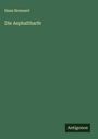 Hans Brennert: Die Asphaltharfe, Buch