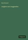 Hans Brennert: Jungfern und Junggesellen, Buch