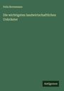 Felix Bornemann: Die wichtigsten landwirtschaftlichen Unkräuter, Buch