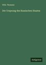 Wilh. Thomsen: Der Ursprung des Russischen Staates, Buch