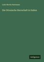 Ludo Moritz Hartmann: Die Ottonische Herrschaft in Italien, Buch