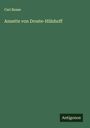 Carl Busse: Annette von Droste-Hülshoff, Buch