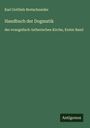 Karl Gottlieb Bretschneider: Handbuch der Dogmatik, Buch