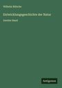 Wilhelm Bölsche: Entwicklungsgeschichte der Natur, Buch