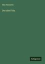Max Pannwitz: Der alte Fritz, Buch