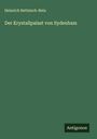 Heinrich Bettziech-Beta: Der Krystallpalast von Sydenham, Buch