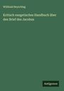Willibald Beyschlag: Kritisch exegetisches Handbuch über den Brief des Jacobus, Buch