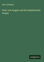 Otto Cartellieri: Peter von Aragon und die sizialianische Vesper, Buch