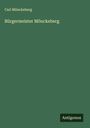 Carl Mönckeberg: Bürgermeister Mönckeberg, Buch