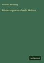 Willibald Beyschlag: Erinnerungen an Albrecht Wolters, Buch