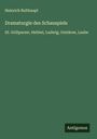 Heinrich Bulthaupt: Dramaturgie des Schauspiels, Buch
