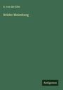 A. von der Elbe: Brüder Meienburg, Buch