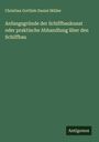 Christian Gottlieb Daniel Müller: Anfangsgründe der Schiffbaukunst oder praktische Abhandlung über den Schiffbau, Buch