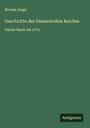 Nicolae Jorga: Geschichte des Osmanischen Reiches, Buch