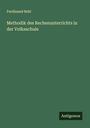 Ferdinand Behl: Methodik des Rechenunterrichts in der Volksschule, Buch