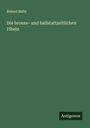 Robert Beltz: Die bronze- und hallstattzeitlichen Fibeln, Buch