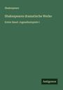 Shakespeare: Shakespeares dramatische Werke, Buch