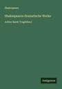 Shakespeare: Shakespeares dramatische Werke, Buch