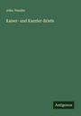 Johs. Penzler: Kaiser- und Kanzler-Briefe, Buch