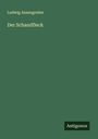 Ludwig Anzengruber: Der Schandfleck, Buch