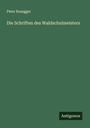 Peter Rosegger: Die Schriften des Waldschulmeisters, Buch