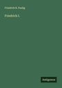 Friedrich R. Paulig: Friedrich I., Buch