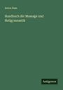 Anton Bum: Handbuch der Massage und Heilgymnastik, Buch