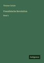 Thomas Carlyle: Französische Revolution, Buch
