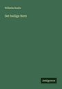 Wilhelm Raabe: Der heilige Born, Buch